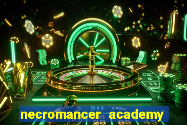 necromancer academy and the genius summoner ler